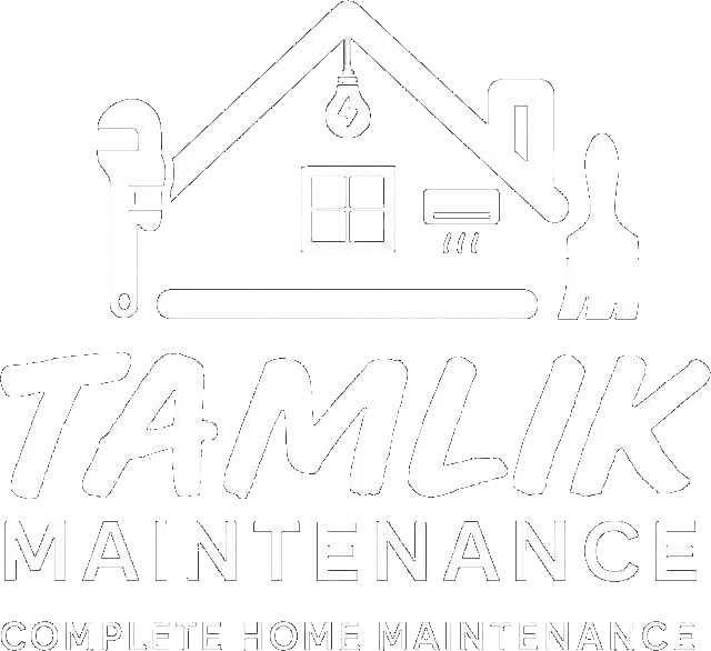 Tamlik Maintenance — Complete Home Maintenance